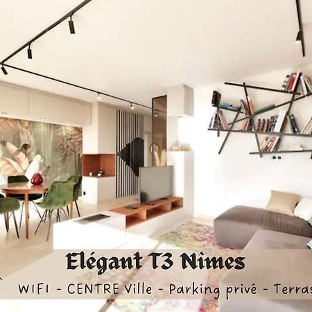L'Elegant T3Nimes Parking-Centre Ville Luaran gambar